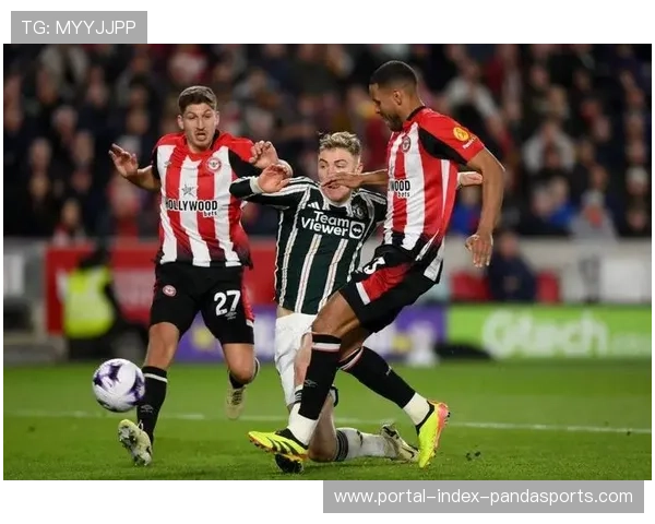 布伦特福德战平强敌 体能化打法颠覆传统强弱分明格局 布伦特福德战平强敌 体能化打法颠覆传统强弱分明格局